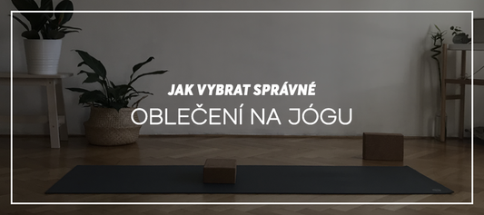 Jak vybrat oblečení na jógu